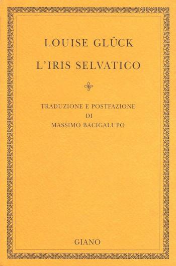 La copertina de "L'iris selvatico"  