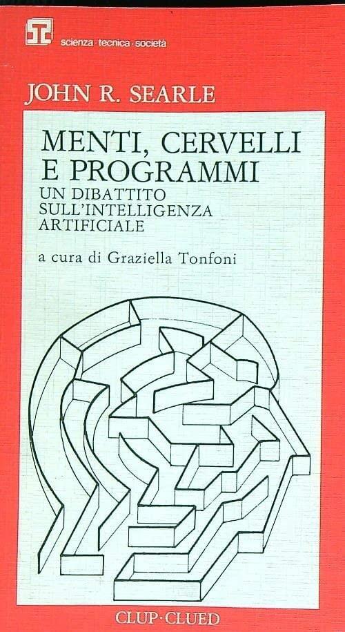 "Menti, cervelli e programmi" un libro di John Searle