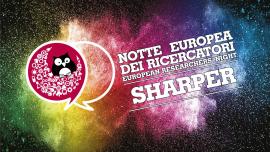 Notte Europea dei Ricercatori – SHARPER